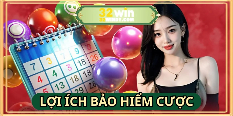 Bảo hiểm cược thua mang đến quyền lợi cho hội viên