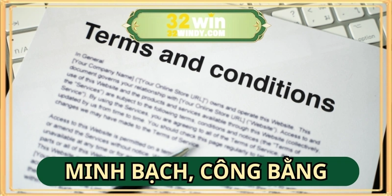 Điều khoản và điều kiện đảm bảo minh bạch, công bằng cho người chơi toàn diện