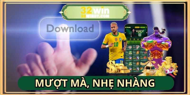 Hướng dẫn tải App 32WIN mượt mà, nhẹ nhàng, kết nối mạng ổn định