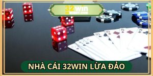 Giải Thích Tin Đồn Nhà Cái 32WIN Lừa Đảo Mới Nhất