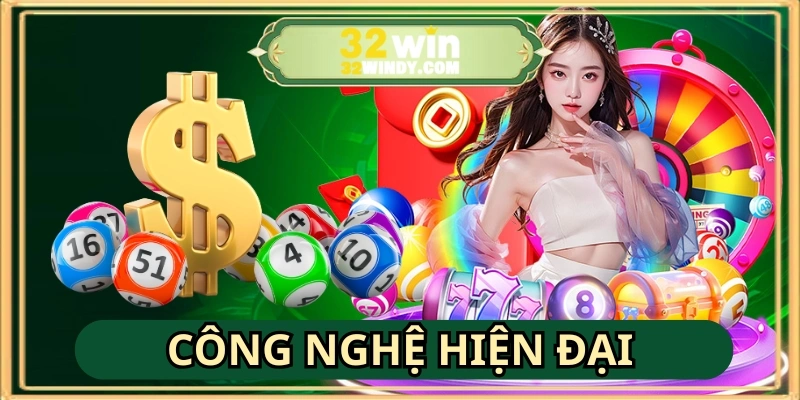 Sảnh Xổ Số 32WIN đa dạng, minh bạch với công nghệ hiện đại và đối tác uy tín