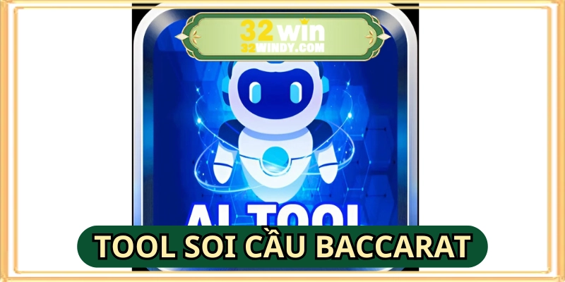 Tool Soi Cầu Baccarat: Hiểu Nhanh Để Xuống Tiền Chắc Tay