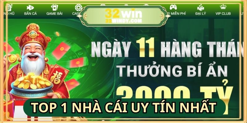 Top 1 Nhà Cái Uy Tín Nhất - 32win Xứng Danh Chất Lượng